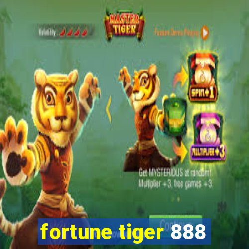 fortune tiger 888